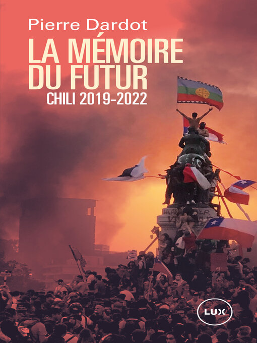 Title details for La mémoire du futur by Pierre Dardot - Available